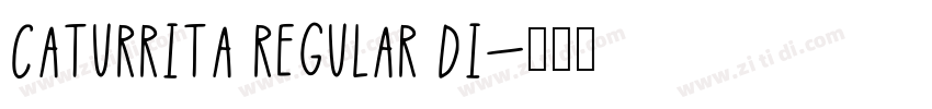 Caturrita Regular Di字体转换 Caturrita Regular Di字体转换